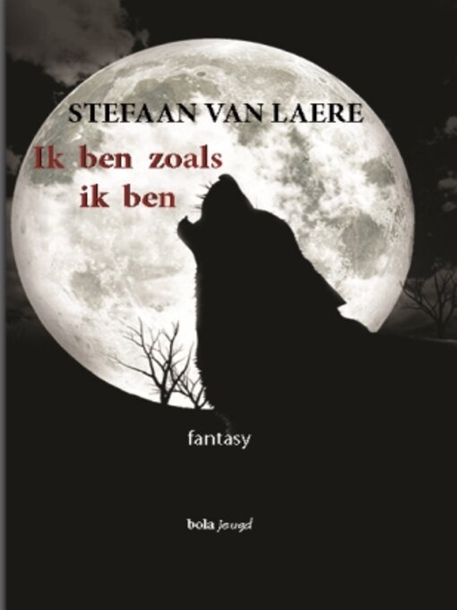 Title details for Ik ben zoals ik ben by Stefaan Van Laere - Available